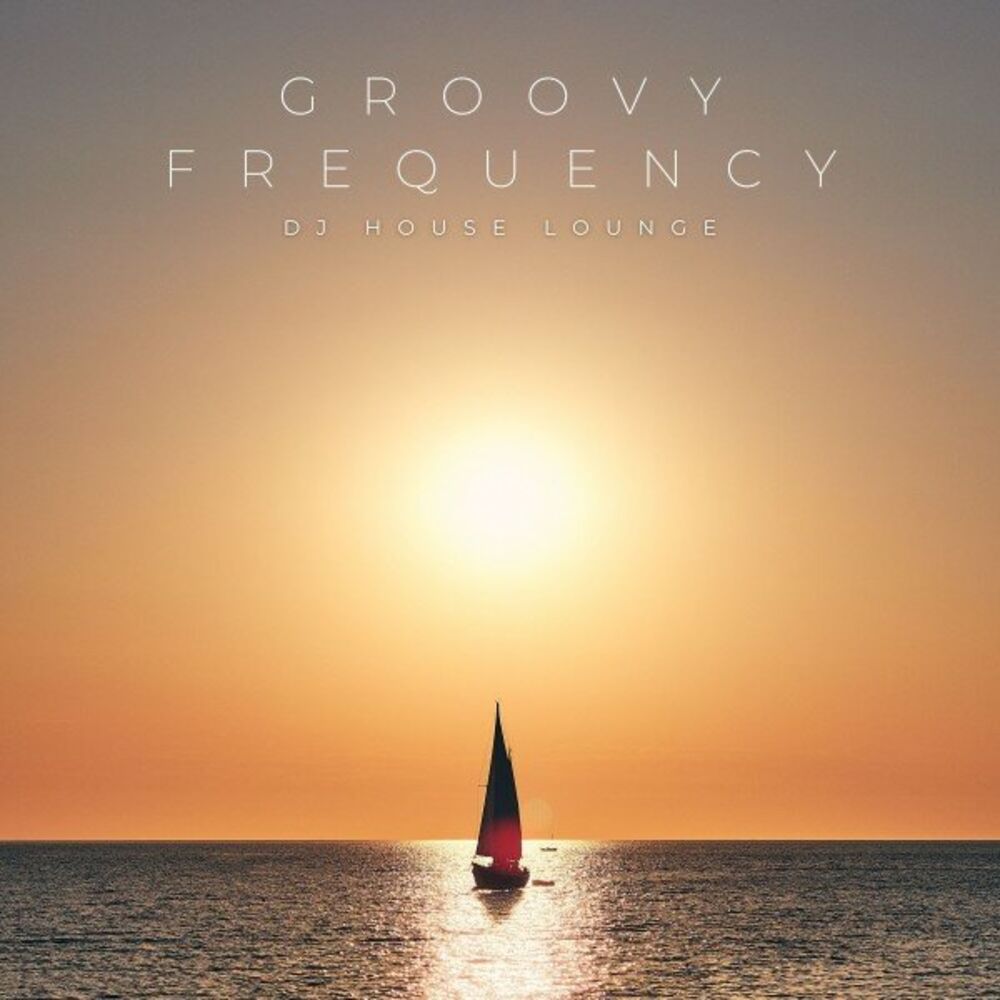 Picture of Groovy Frequency: Deep House Lounge