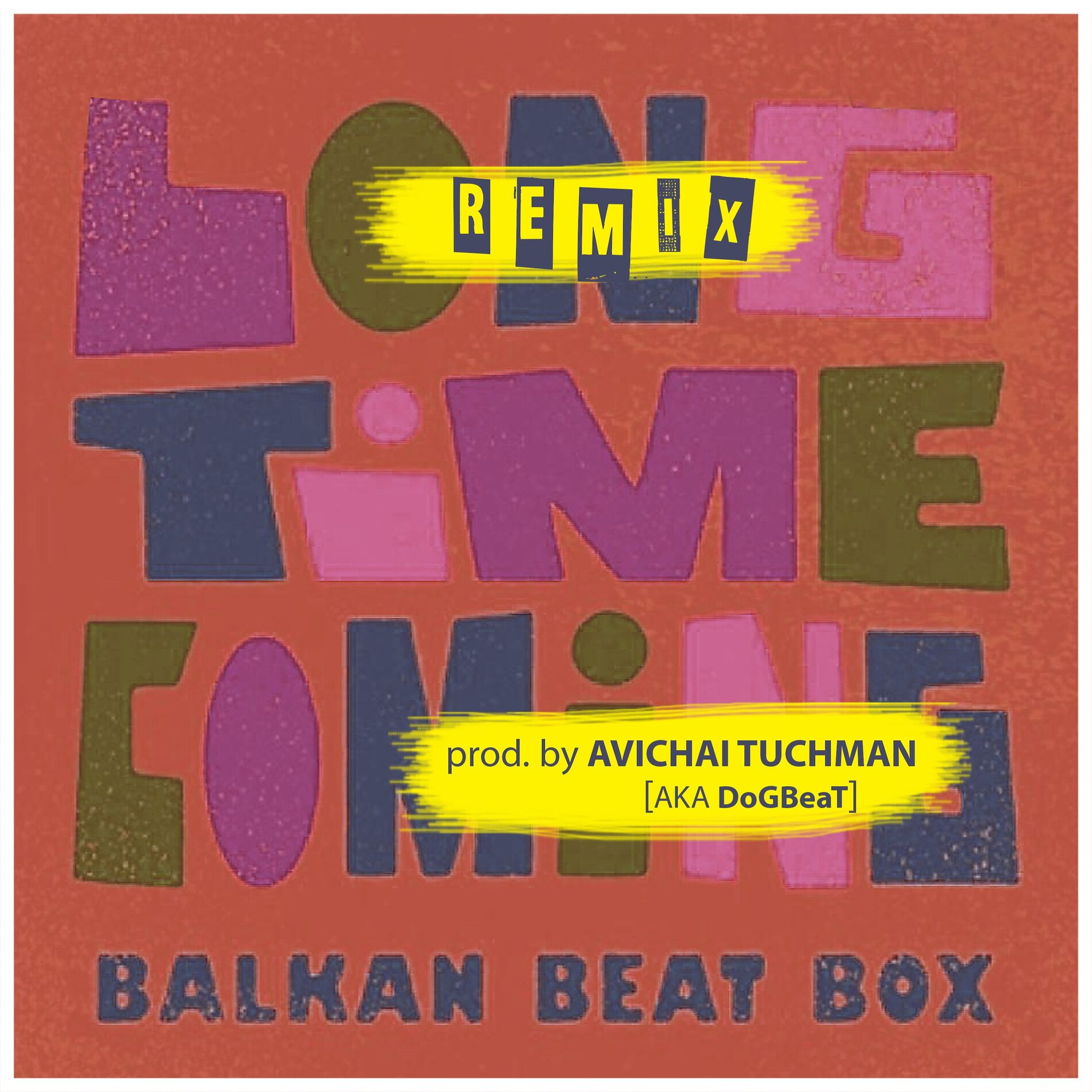Album cover of Long Time Coming (Avichai Tuchman aka DoGBeaT remix)