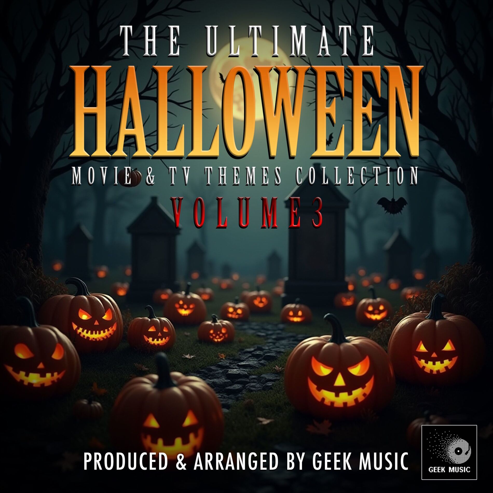 Album cover of The Ultimate Halloween Movie And TV Themes Collection Vol. 3