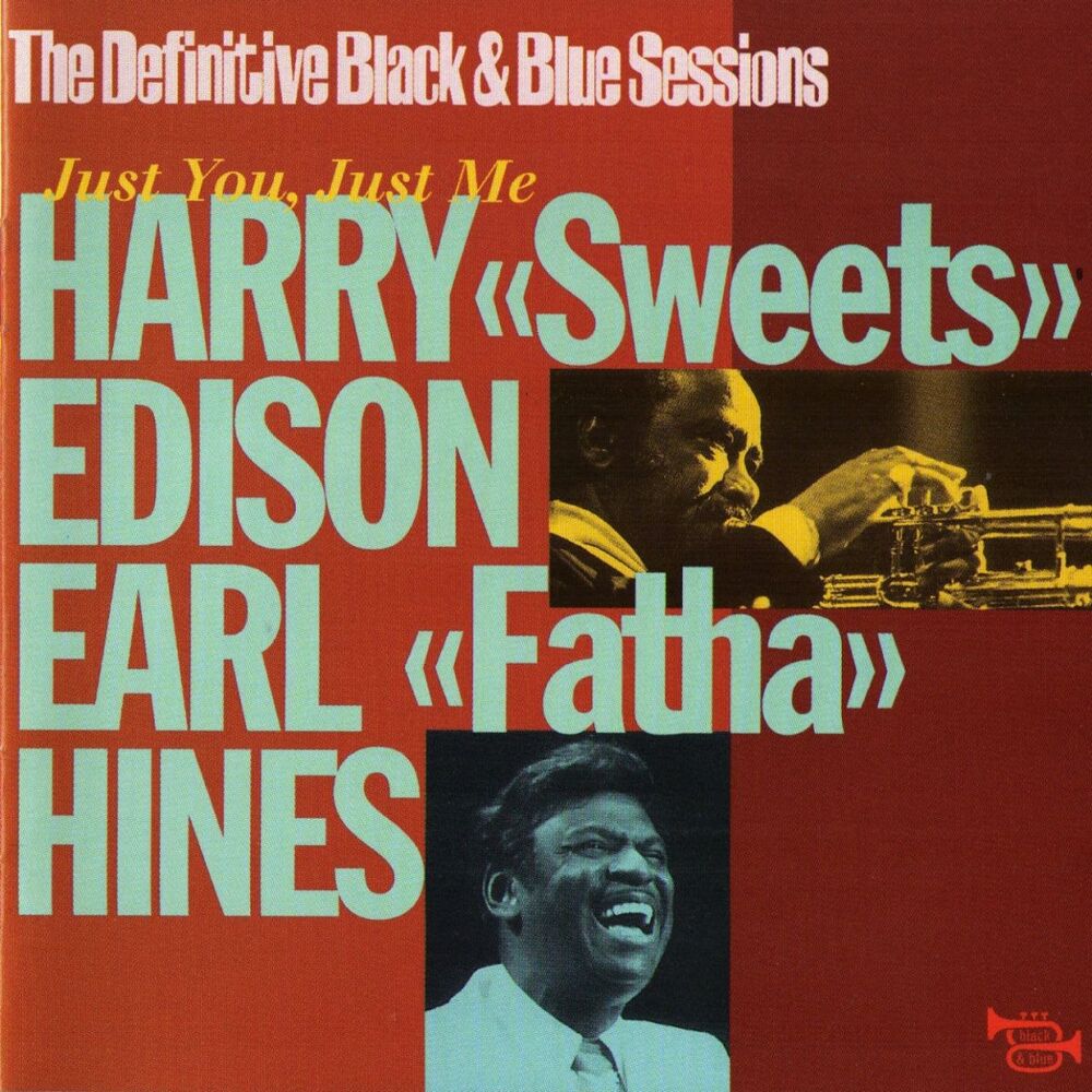 Picture of Just You, Just Me (The Definitive Black & Blue Sessions Paris, France 1974)