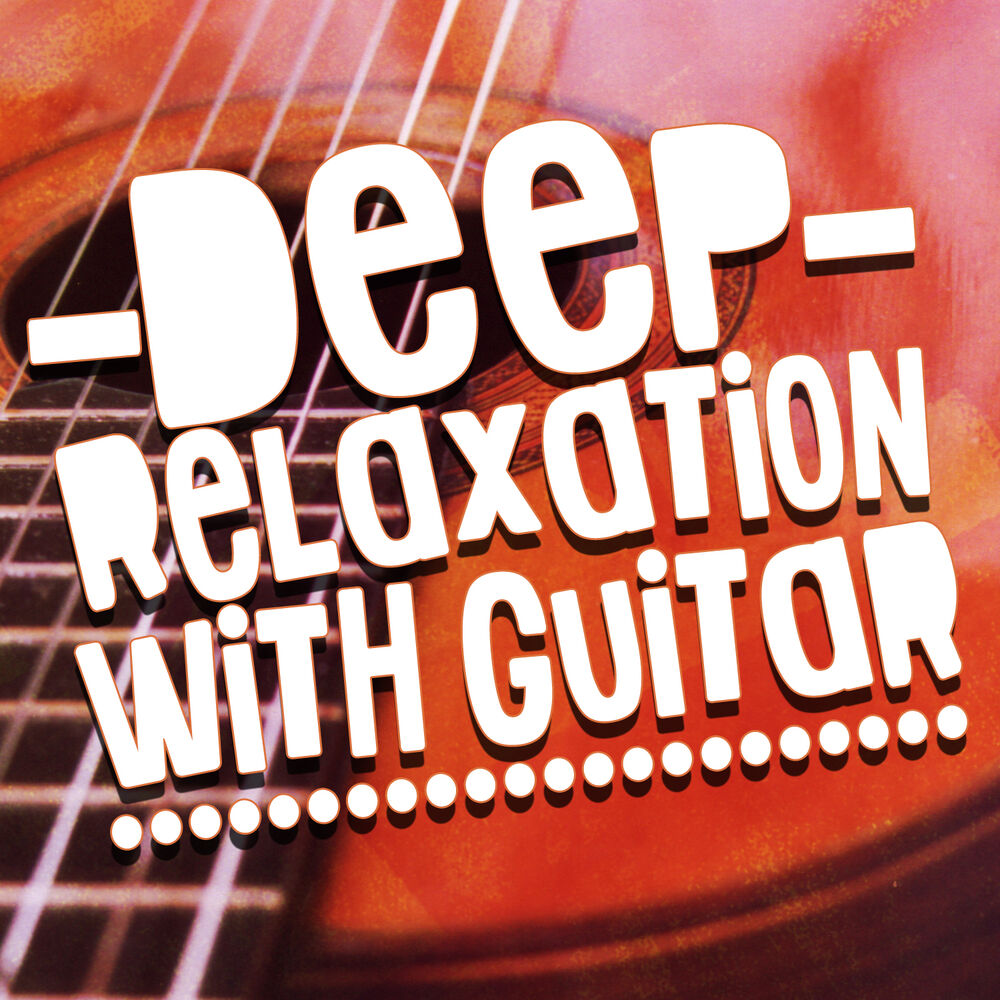 Picture of Deep Relaxation with Guitar