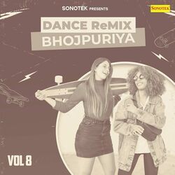 Cover of Dance Remix Bhojpuriya, Vol. 8