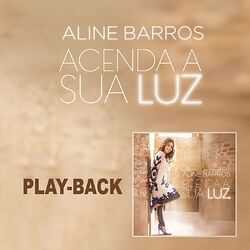 Cover of Acenda a Sua Luz (Playback)