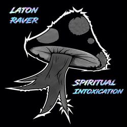 Spiritual Intoxication