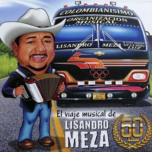 Portada de El Viaje Musical De Lisandro Meza, 60 Años, Vol. 1