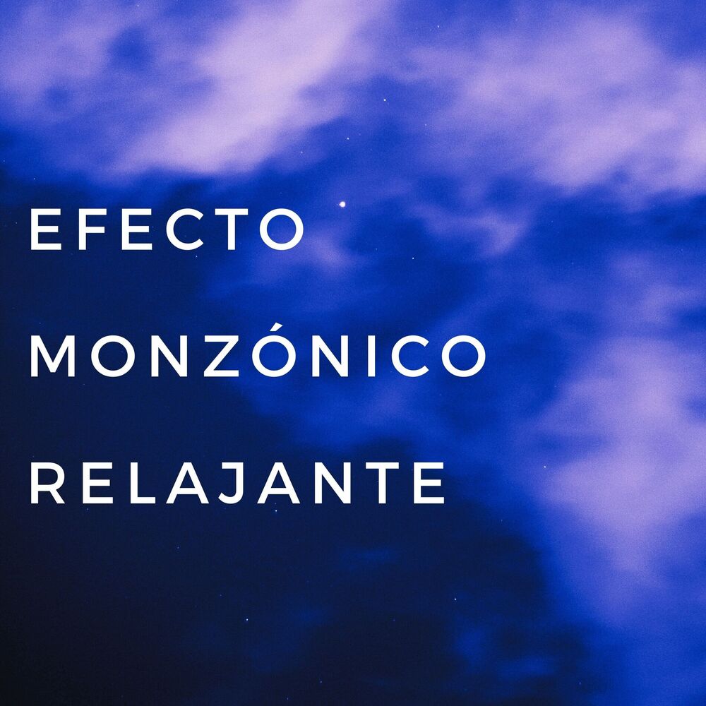 Picture of Efecto Monzónico Relajante
