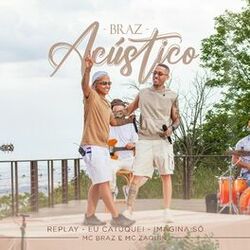 Cover of Medley Braz Acústico - Replay / Eu Catuquei / Imagina Só (Acústico)