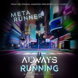 Cover of Always Running (From the Meta Runner Original Soundtrack) [feat. Mattxaj]