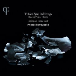 Cover of Byrd: Infelix ego, Mass for 5 Voices & Motets
