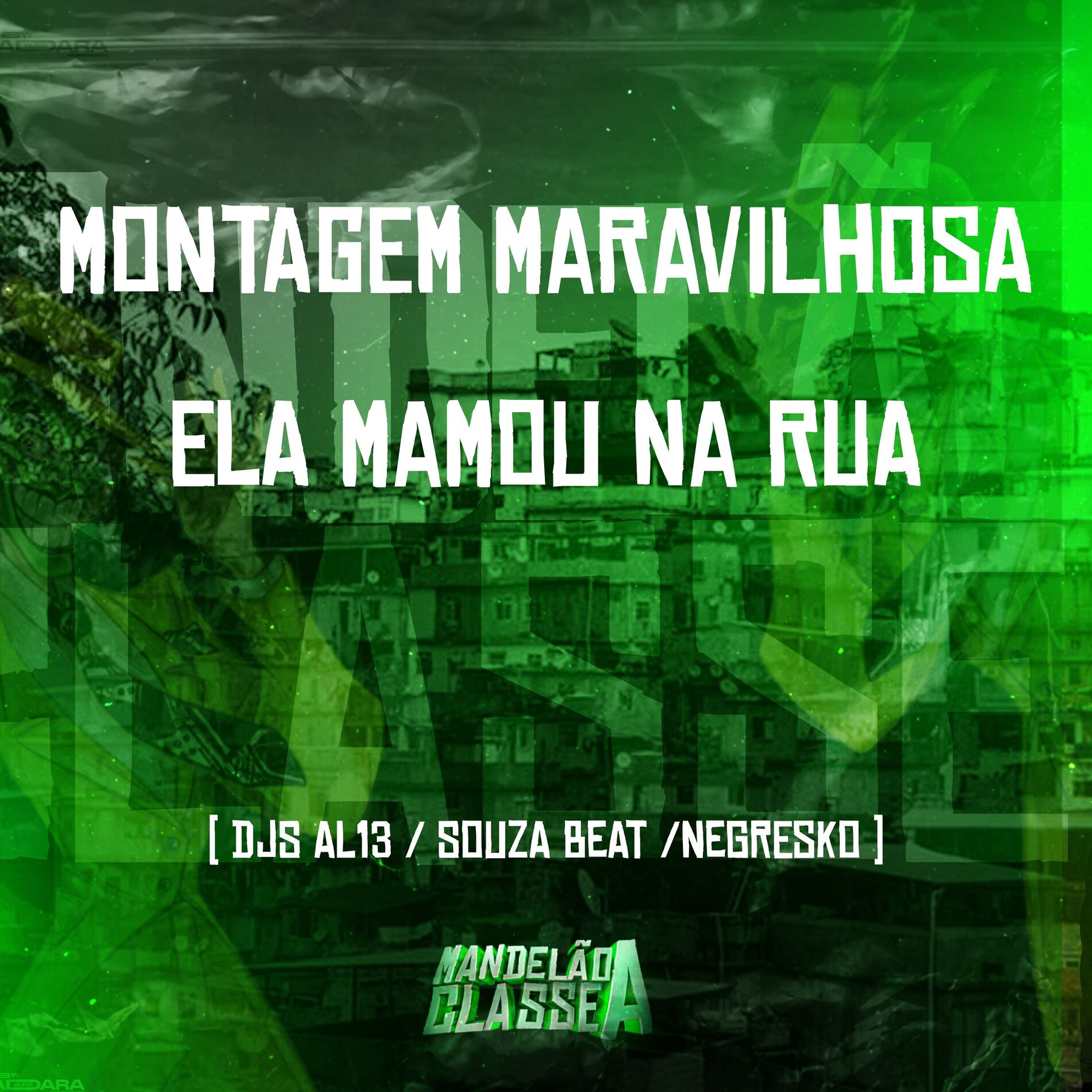 Album cover of Montagem Maravilhosa, Ela Mamou na Rua