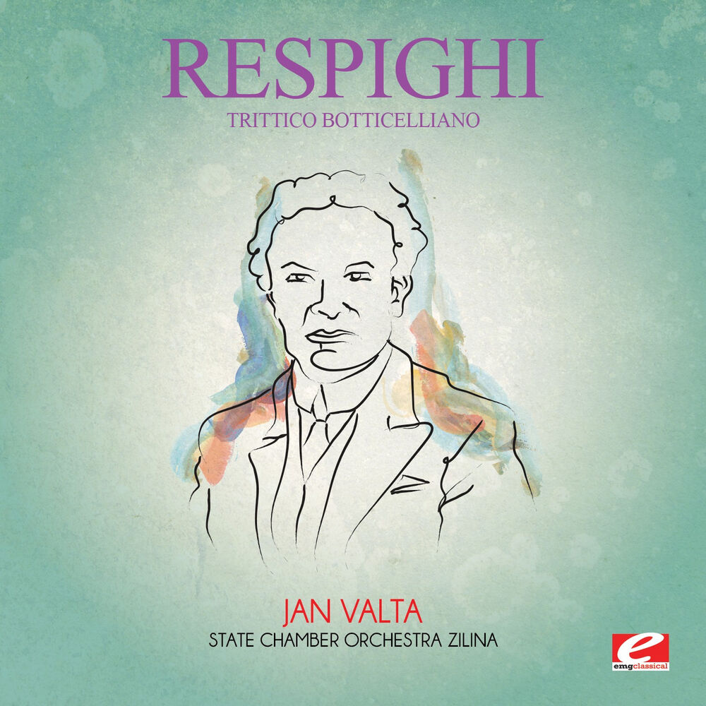Picture of Respighi: Trittico Botticelliano (Digitally Remastered)