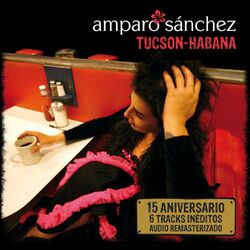 Cover of Tucson-Habana (Edición 15 Años Remasterizada)