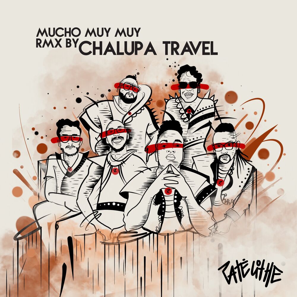 Picture of Mucho Muy Muy (Rmx Chalupa Travel)
