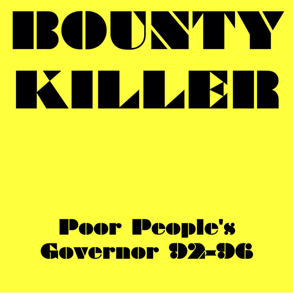 Picture of Bounty Killer Poor People's Governor 92-96