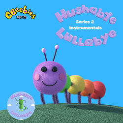 Hushabye Lullabye Series 2 (Music from the Original TV Series Instrumentals)