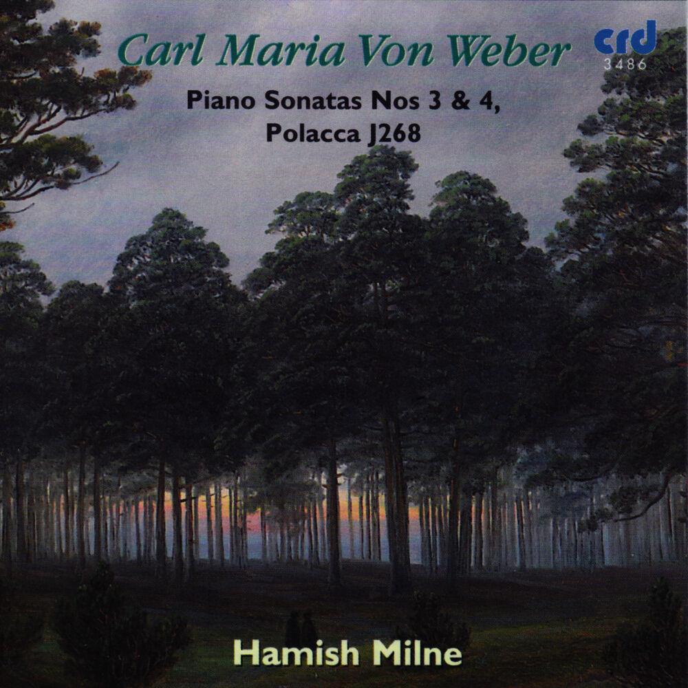 Picture of Carl Maria von Weber: Pianos Sonatas Nos 3 & 4 / Polacca J268