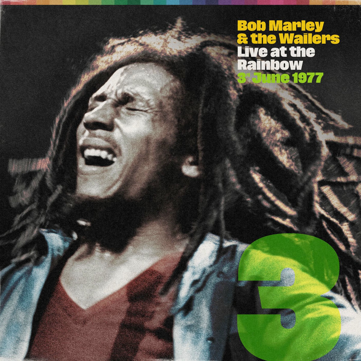Live At The Rainbow, 3rd June 1977 - Bob Marley & The