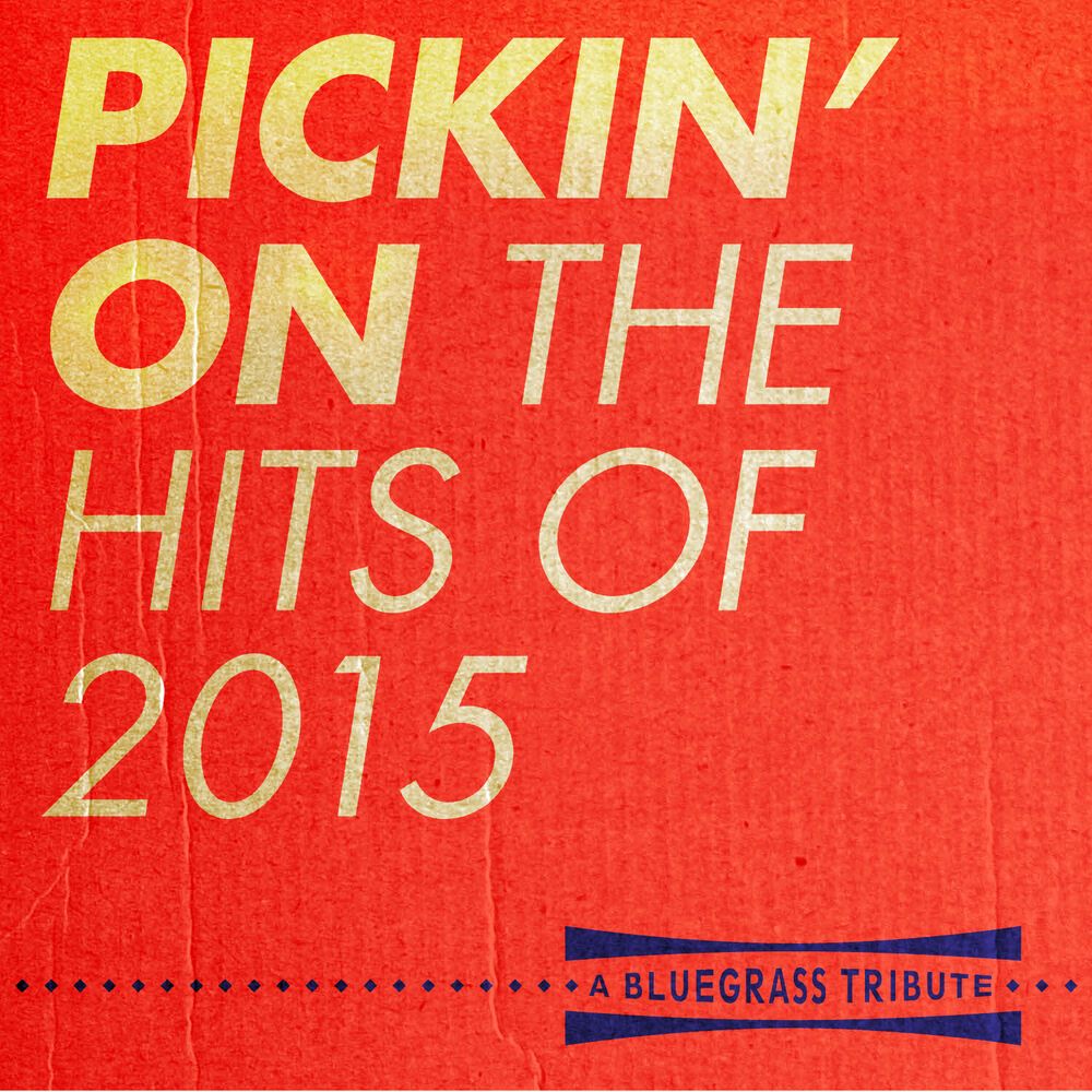 Picture of Pickin' on the Hits of 2015