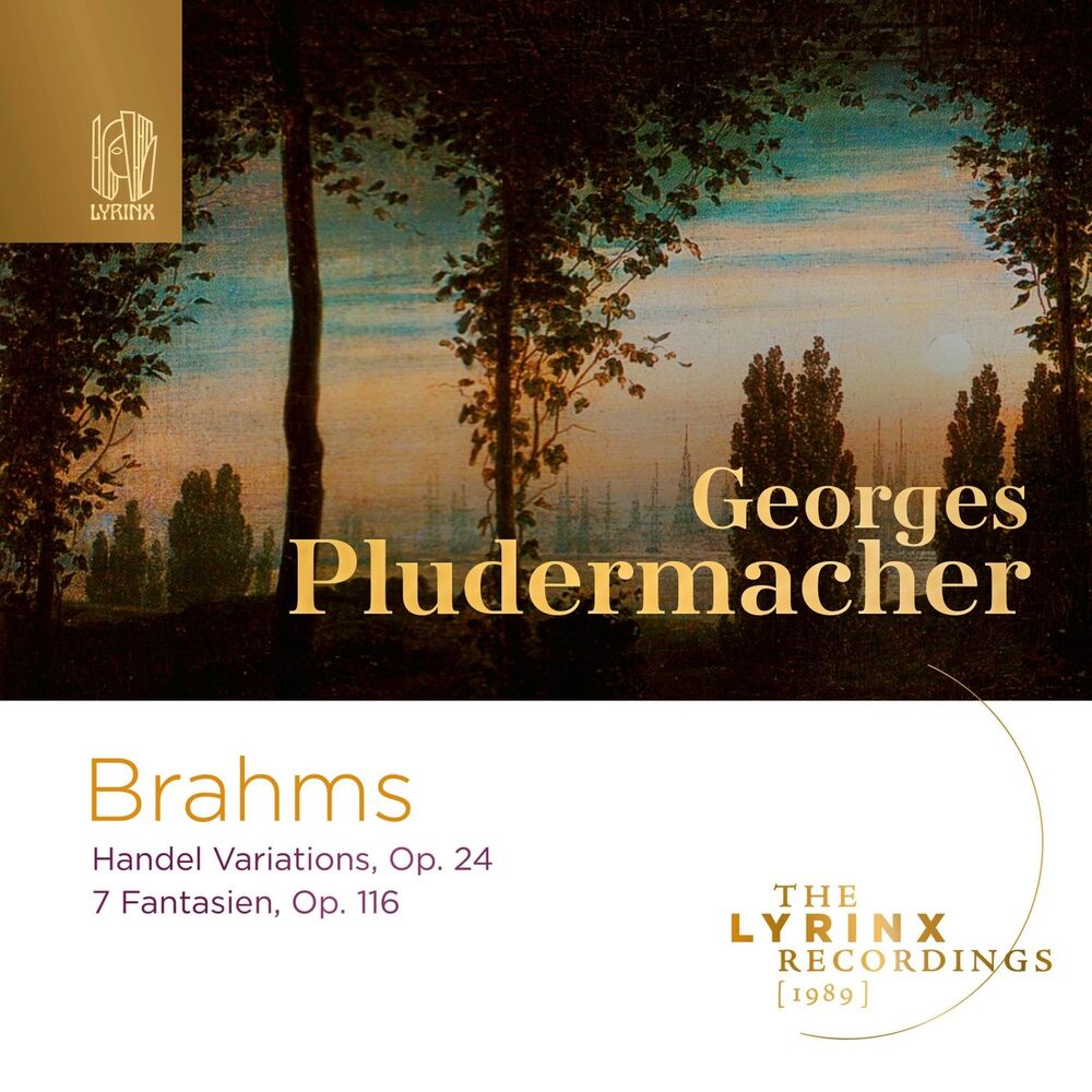 Picture of The Lyrinx Recordings (1989): Brahms: Handel Variations, Fantasien Op. 116