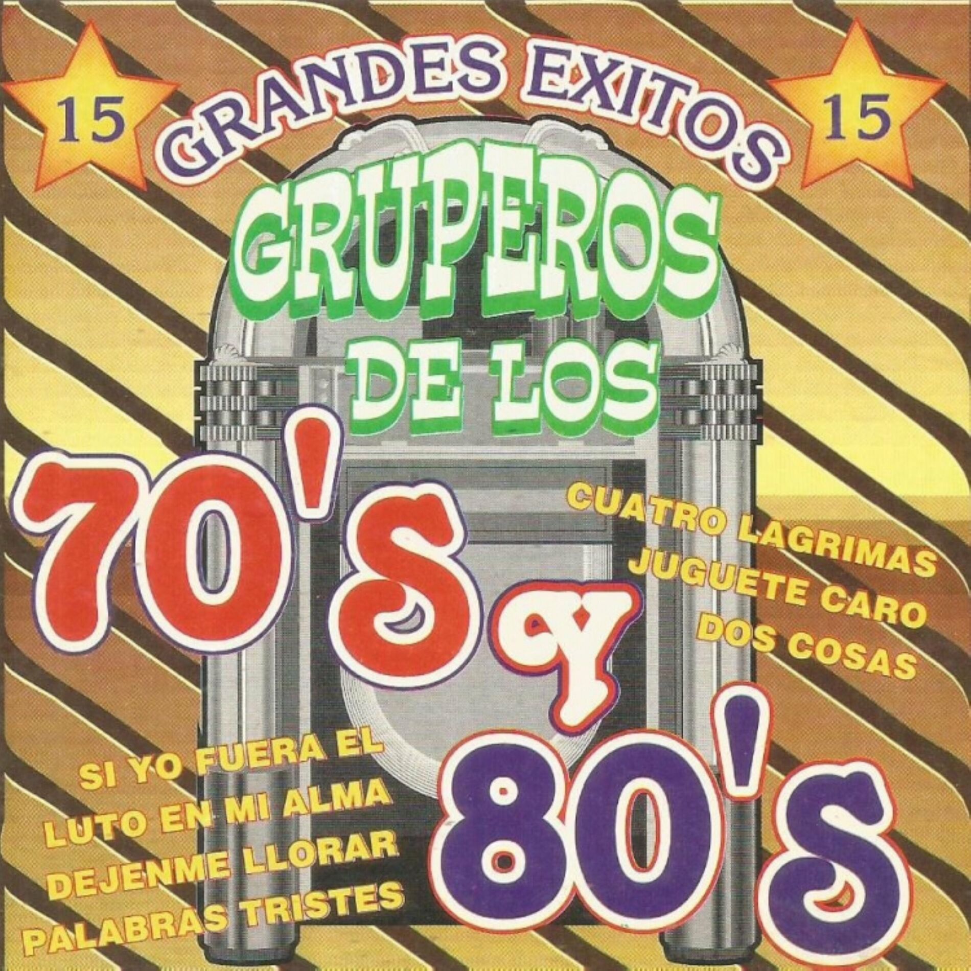 Album cover of 15 Grandes Éxitos Gruperos De Los 70's Y 80's