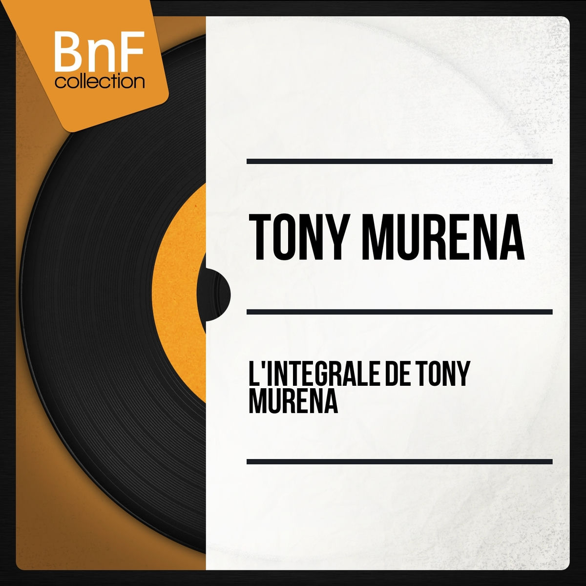 Album cover of L'intégrale de Tony Murena (Mono Version)