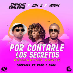 Cover of Por Contarle Los Secretos (Reggaeton Remix)