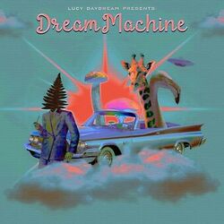 Cover of Dream Machine (deluxe)