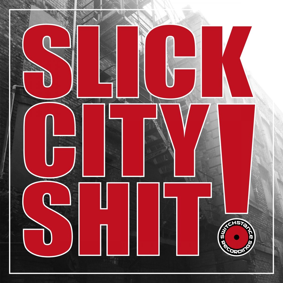 Album cover of Slick City Shit! - 15 Years Switchstance