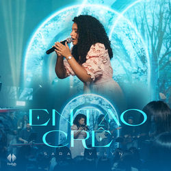Ent&atilde;o Cr&ecirc; (Ao Vivo)