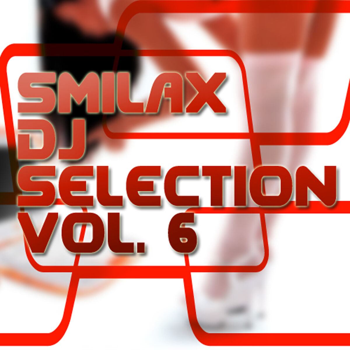 Album cover of Smilax Dj Selection Vol. 6