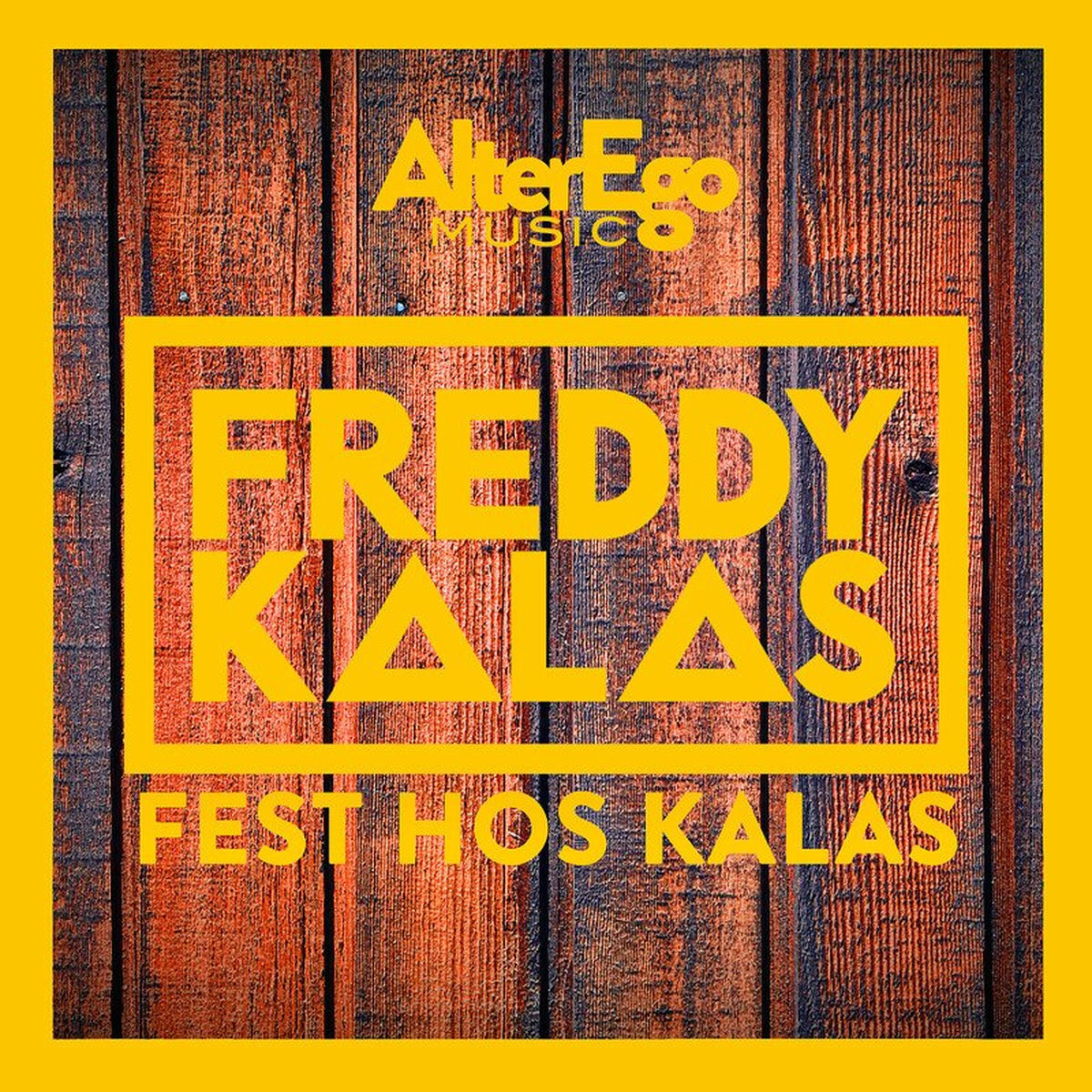 Album cover of Fest hos Kalas