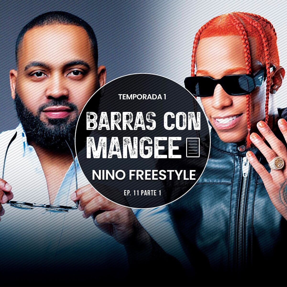 Album cover of Barras Con Mangee (Temporada 01 EP. 11), Pt. 1