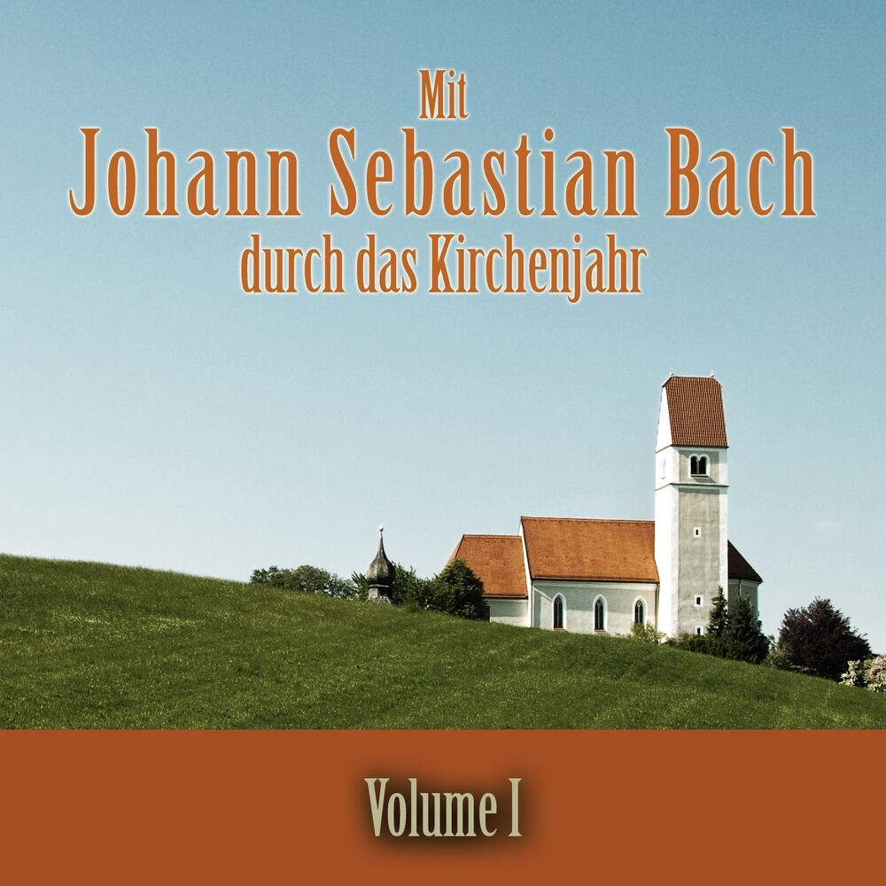 Picture of Mit Johann Sebastian Bach durch das Kirchenjahr, Vol. 1
