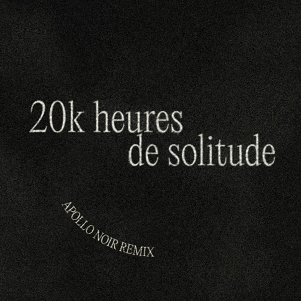 Album cover of 20k heures de solitude (Remix)