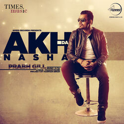 Cover of Akh Da Nasha - Single