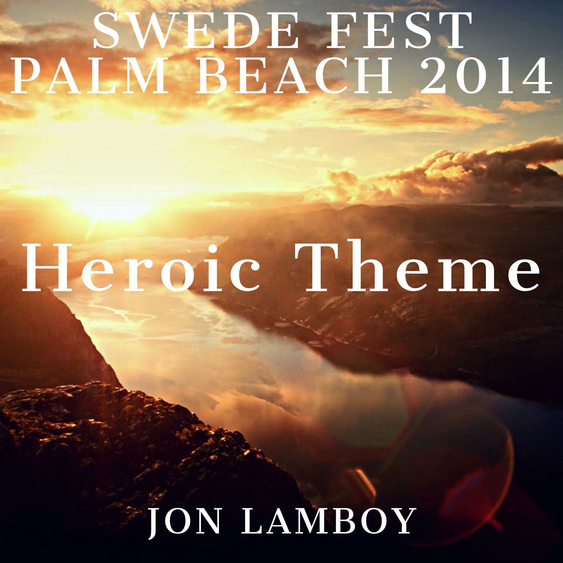 Album cover of Swede Fest Palm Beach 2014 (Heroic Theme)