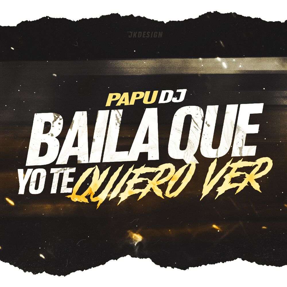 Picture of Baila Que Yo Te Quiero Ver