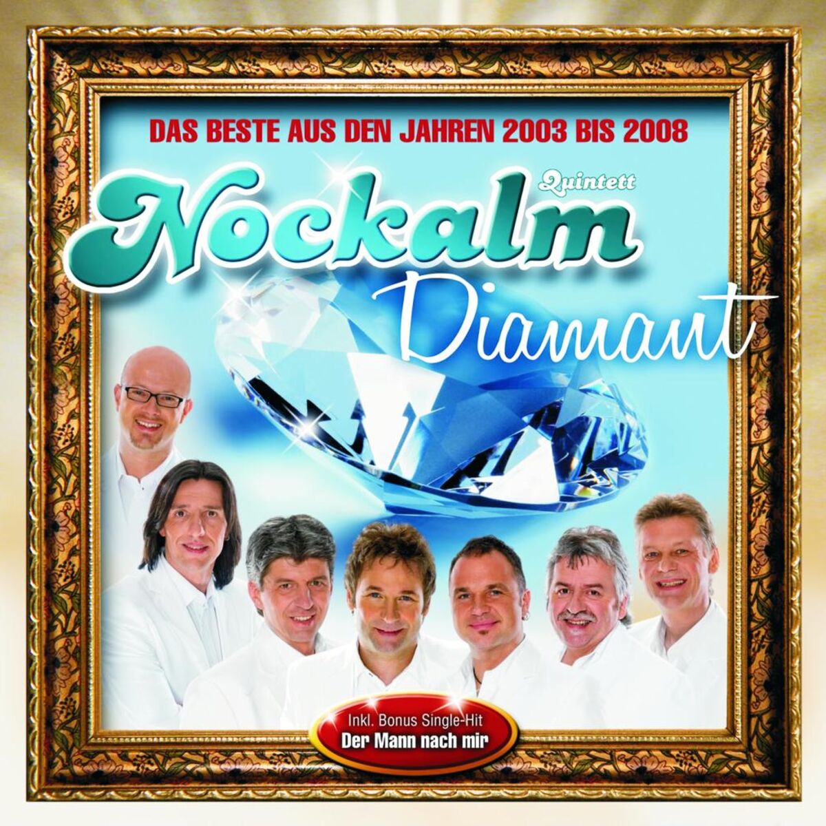 Album cover of Nockalm Diamant - Das Beste aus den Jahren 2003 bis 2008