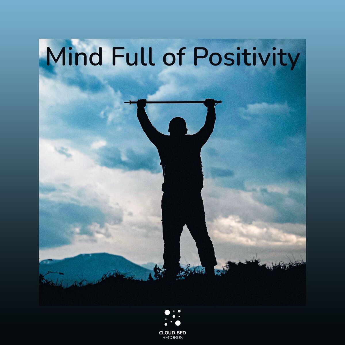 Album cover of Mind Full of Positivity