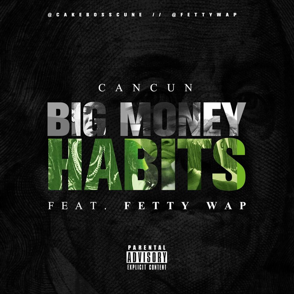 Picture of Big Money Habits (feat. Fetty Wap)