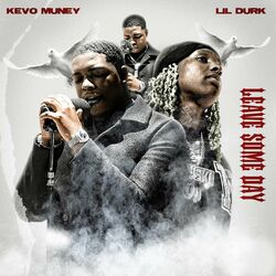 Cover of Leave Some Day (feat. Lil Durk)