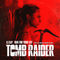 Run For Your Life (From The Original Motion Picture “Tomb Raider”)