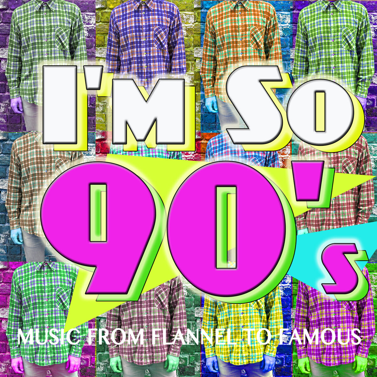 Album cover of I'm so 90's! Music from Flannel to Famous