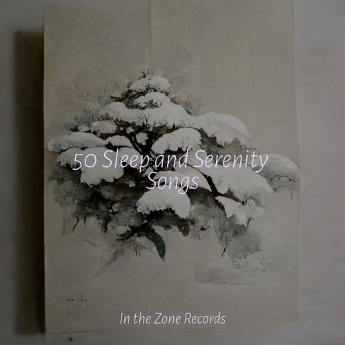 50 Sleep and Serenity Songs