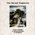 The Secret Kingdoms - A Musical Journey to Fairyland