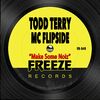 TODD TERRY/MC FLIPSIDE - Make Some Noiz