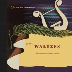 Cover of Alexander Brailowsky Plays Chopin Waltzes (2018 Remastered Version)