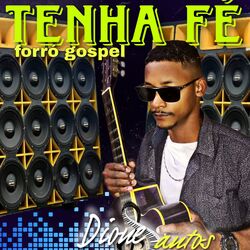 Cover of Tenha Fé Forro Gospel