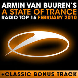 Cover of A State Of Trance Radio Top 15 - February 2010 (Incl. Classic Bonus Track)