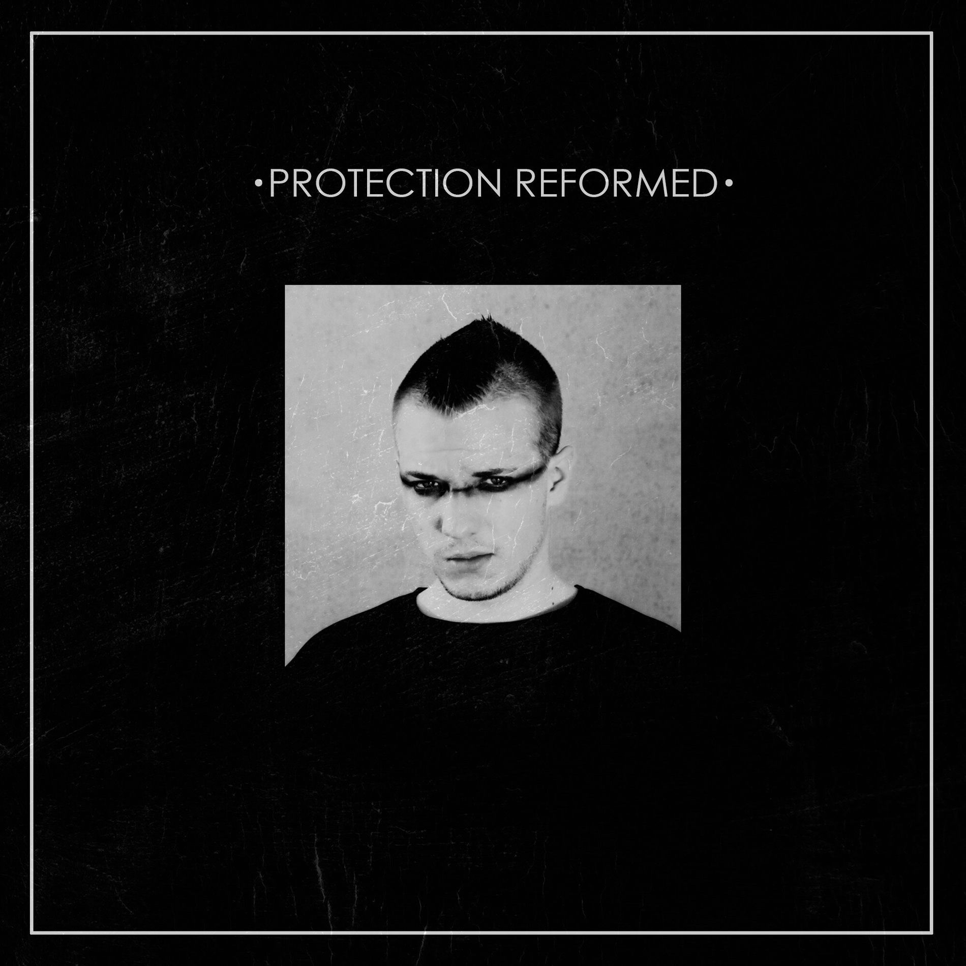 Album cover of Protection (Reformed)
